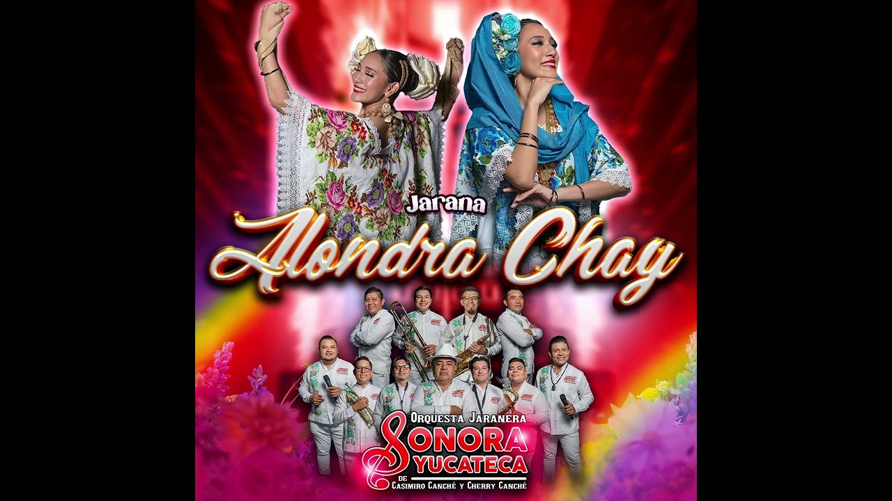 JARANA ALONDRA CHAY, SONORA YUCATECA