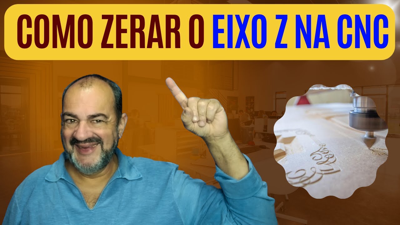 Como zerar o eixo Z na CNC.