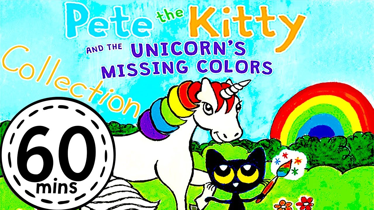 Pete The Kitty and The Unicorns Missing Colours 1 HOUR Collection | KittyCatCollection