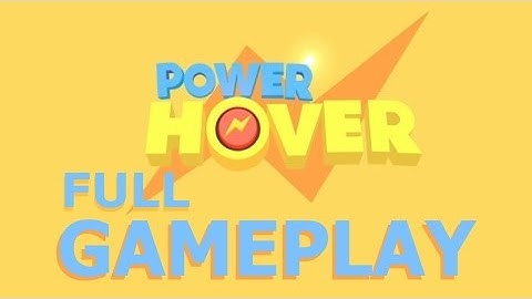 Power Hover | Full Game Gameplay