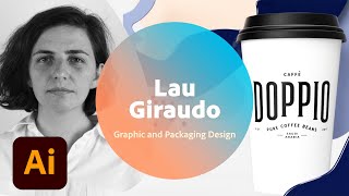 Live Graphic and Packaging Design with Lau Giraudo - 3 of 3 | Adobe Creative Cloud
