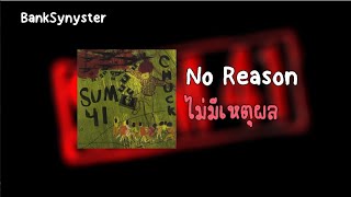 No Reason [แปลไทย] - Sum41
