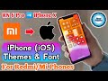 MIUI 11 Best iOS Theme & Font For Xiaomi/Redmi Phones • Turn your Mi Phone into iPhone