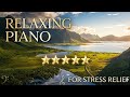 Beautiful & Relaxing Piano Music for Stress Relief tempo