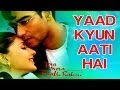 Yaad Kyun Aati Hai - Tera Mera Saath Rahen | Sonali Bendre & Ajay Devgn | Udit Narayan & Alka Yagnik