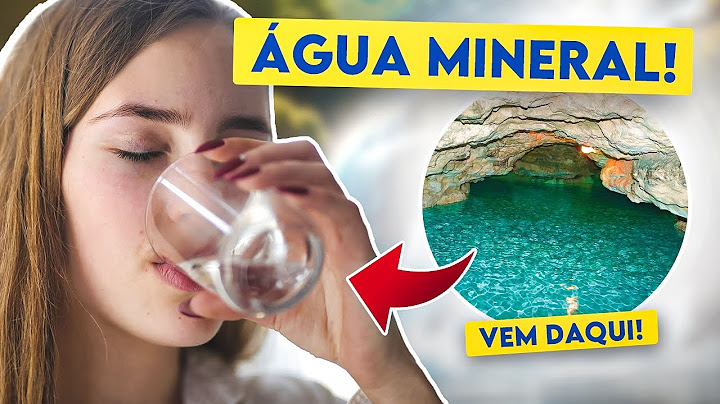DE ONDE VEM A ÁGUA MINERAL QUE NÓS BEBEMOS?