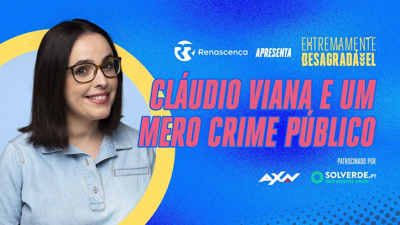 Cláudio Viana e um Mero Crime Público - Extremamente Desagradável