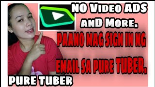PURE TUBER, Legit 💯% NO VIDEO ADS And MORE.. Paano mag sign in sa PURE TUBER.. screenshot 5