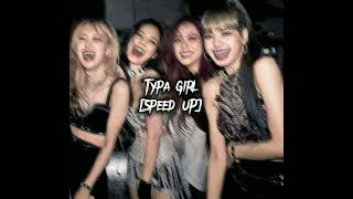 Blackpink-Typa Girl (Speed UP) Resimi