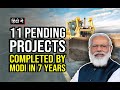 11 Pending Projects Completed by Modi Government in 7 years | Infrastructure projects in India