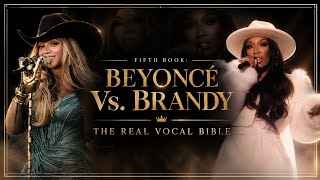 Information Fifth Book: Beyoncé Vs. Brandy, The Real Vocal Bible (Live Vocal Battle) Update