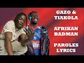 Gazo & Tiakola - Afrikan Badman (Paroles/Lyrics)