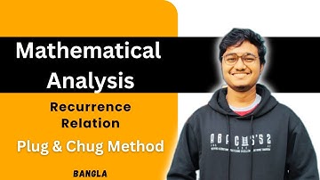 Plug and Chug Method in Bangla | Recurrence Relation of Recursive Algorithms | Mathematical Analysis