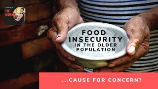 Food Insecurity in the Older Population
