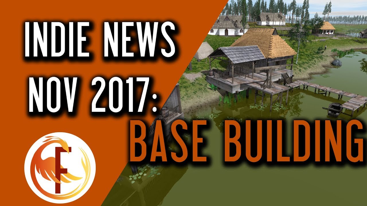 Indie Game News: BASE BUILDING and SURVIVAL News - November 2017