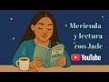 El poder del ahora- parte 6~ Merienda y lectura con Jade