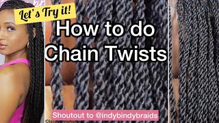 How to do Chain Twists | Tutorial | ft @Indybindy