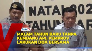MALAM TAHUN BARU TANPA KEMBANG API, PEMPROV LAKUKAN DOA BERSAMA