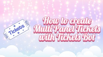 How to create Multi Panel Tickets with Tickets Bot | Discord Tutorial