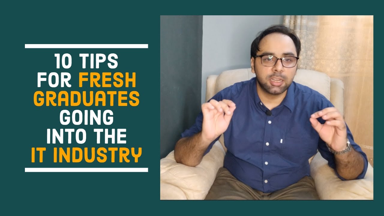 10 Tips for Fresh Graduates going into the IT Industry (Urdu) YouTube