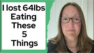 I've lost 64lbs Eating These 5 Foods Every Week - Keto Weight Loss Journey I've lost 64lbs Eating These 5 Foods Every Week - Keto Weight Loss Journey