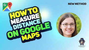 How to Measure Distance on Google Maps - Step-by-Step Guide 2025 [New Method]