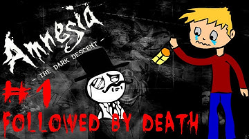 MMM, YES QUITE INDEED. - Amnesia Custom Story: Followed By Death: Chapter 2 - Part 1