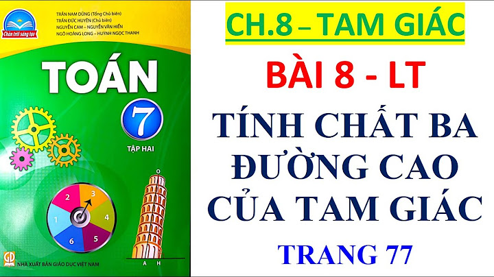 Bài 8 hình học lớp 7 tập 2 năm 2024