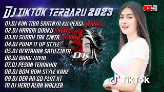 DJ TIKTOK TERBARU 2023 || DJ KINI TIBA SAATNYA KU PERGI - TETAP BERTAHAN