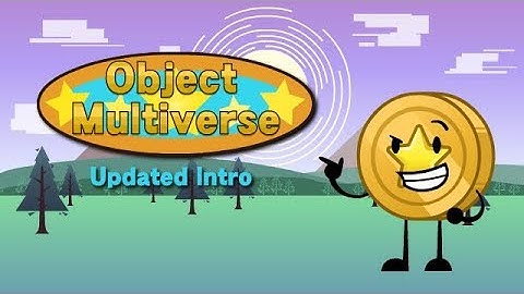 Updated Object Multiverse Intro