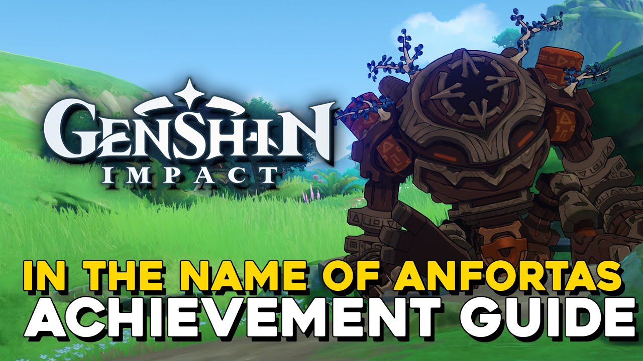 Genshin Impact In The Name Of Anfortas Secret Achievement Guide (All