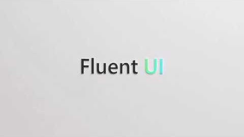 Microsoft Fluent UI Introduction