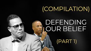 Defending Our Belief (Part 1) (Compilation)