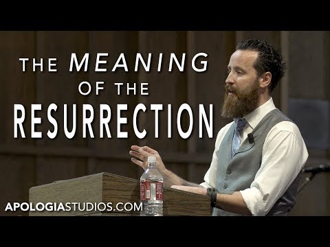 The Meaning of the Resurrection