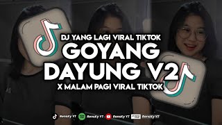 DJ GOYANG DAYUNG X MALAM PAGI V2 JEDAG JEDUG | RENSKY YT REMIX