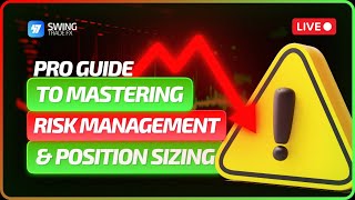 PRO GUIDE TO MASTERING RISK MANAGEMENT & POSITION SIZING (PART1) | Live Webinar