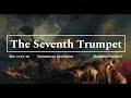 The Seventh Trumpet. Revelation 11:15-19. (Sermon)