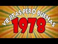 Colección De Las Canciones Más Populares De 1978 - Las Mejores De Los 1978 En Ingles