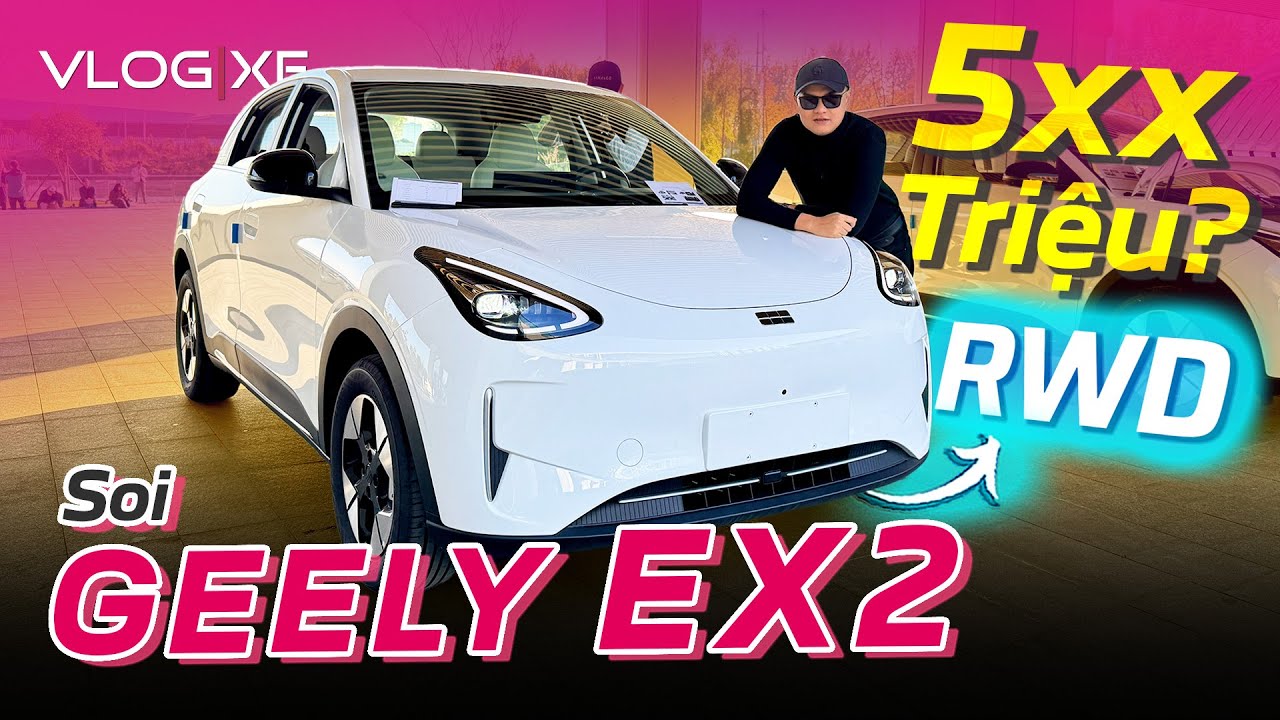 Xem trước Geely EX2 sẽ về Việt Nam: Cầu sau, có 1 thứ mà VF6 và Atto 2 thiếu | Vlog Xe