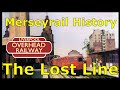 Liverpool Overhead Railway, The Lost Line. Merseyrail history