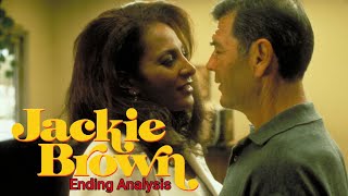 Jackie Brown (1997) Ending Analysis Jackie Brown (1997) Ending Analysis