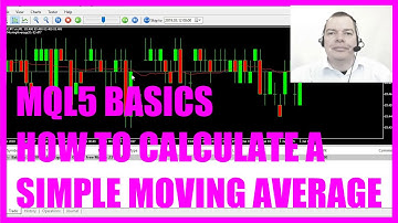 LEARN MQL5 TUTORIAL BASICS - 11 HOW TO CALCULATE A SIMPLE MOVING AVERAGE