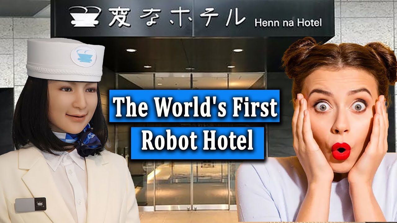 The World's First Robot Hotel - YouTube