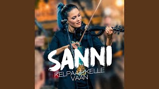 Vignette de la vidéo "SANNI - Kelpaat kelle vaan (Vain elämää kausi 7) (feat. Apocalyptica)"