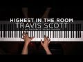 Travis Scott - HIGHEST IN THE ROOM | The Theorist Piano Cover