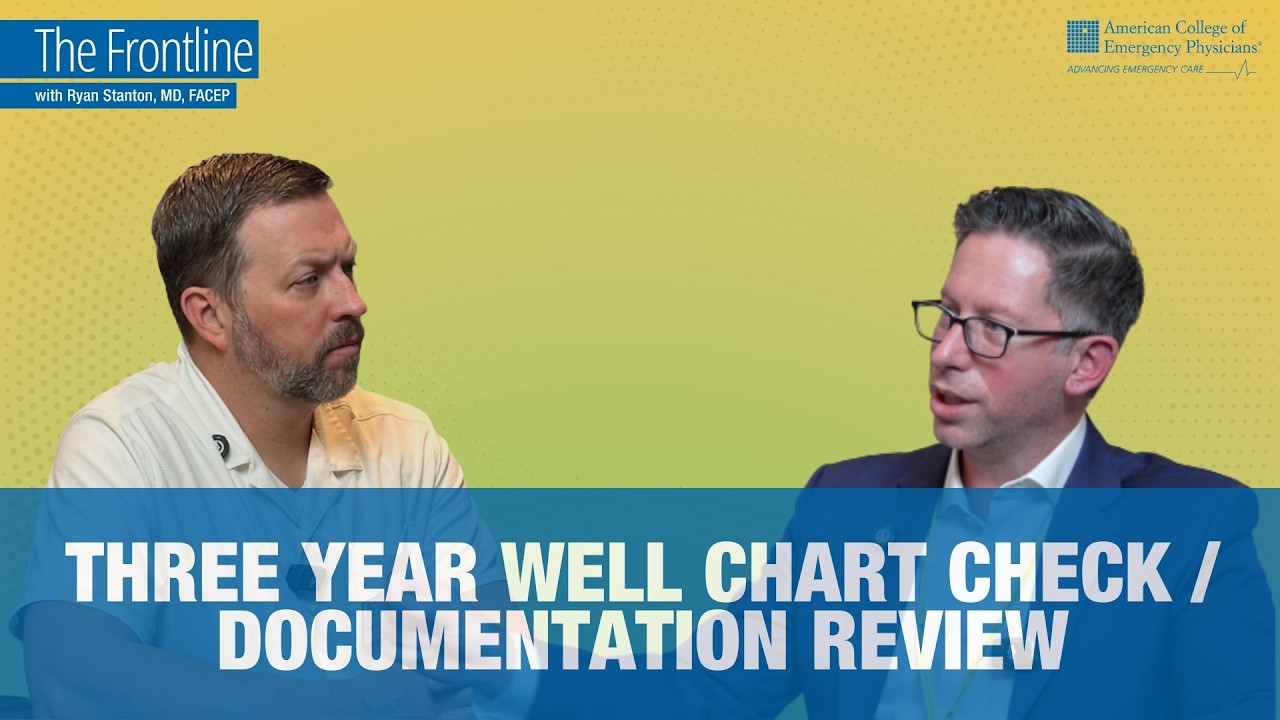 Three Year Well Chart Check with Dr. Jason Adler | ACEP Frontline with Dr. Ryan Stanton