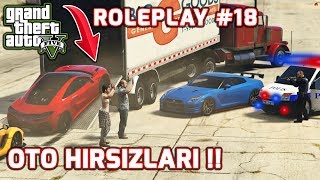 GTA 5 ROLEPLAY #18 OTO HIRSIZLARINA OPERASYON PLANI !!