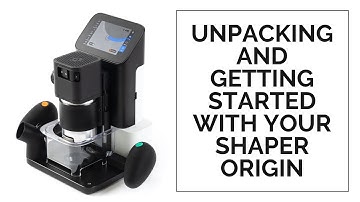 Getting started with your Shaper Origin - A beginners guide