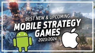 BEST New & Upcoming Mobile Strategy Games - Android and iOS - 2023/2024