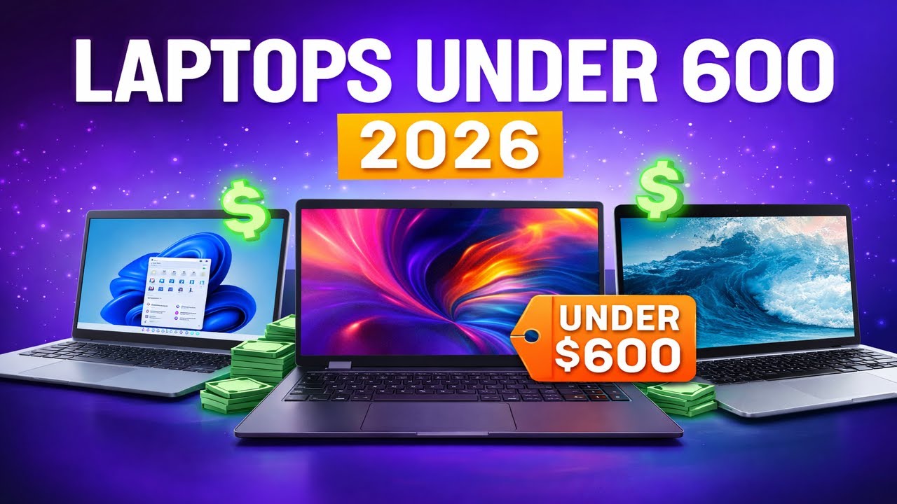 Best Laptop Under 600 in 2026 💰💻 | 💸 Top 8 Budget Picks & Buying Guide